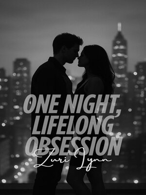 cover image of One Night, Lifelong Obsession